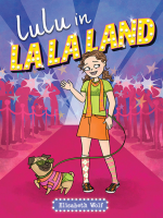 Lulu in La La Land Series, Book 1