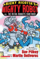 Ricky_Ricotta_s_mighty_robot_vs__the_mecha-monkeys_from_Mars___the_fourth_robot_adventure_novel