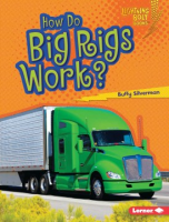 How_do_big_rigs_work_