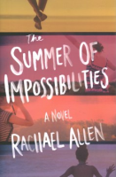 The_summer_of_impossibilities