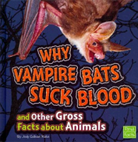 Why_vampire_bats_suck_blood_and_other_gross_facts_about_animals