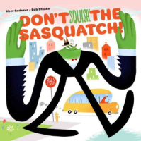 Don_t_squish_the_sasquatch_