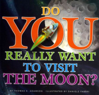 Do_you_really_want_to_visit_the_moon_