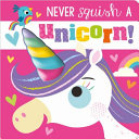 Never_squish_a_unicorn_